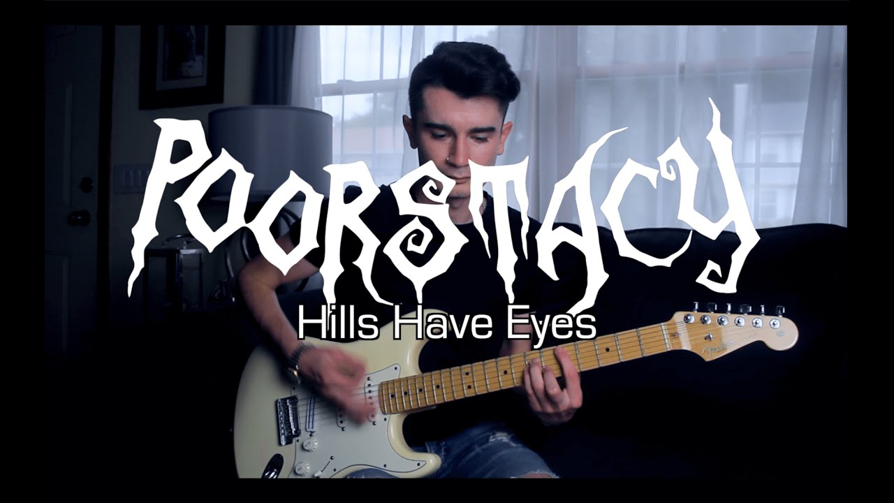POORSTACY - Hills Have Eyes (Guitar Cover)