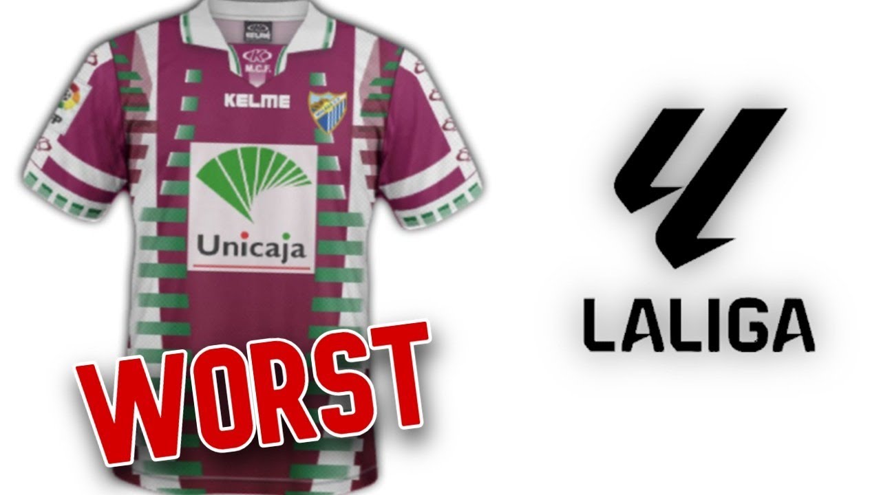 THE WORST LA LIGA KITS EVER MADE