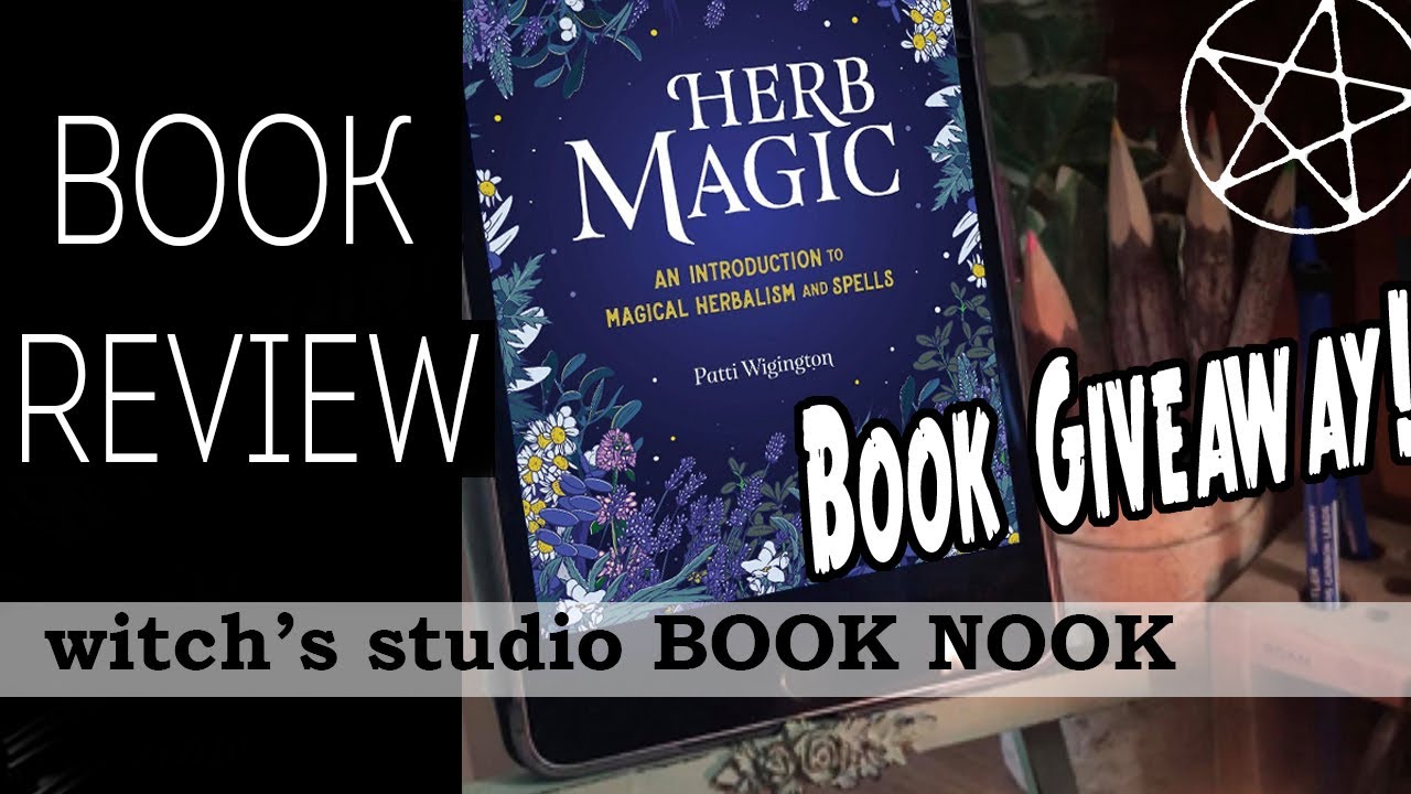 WITCHCRAFT BOOK REVIEW II Herb Magic by Patti Wigington