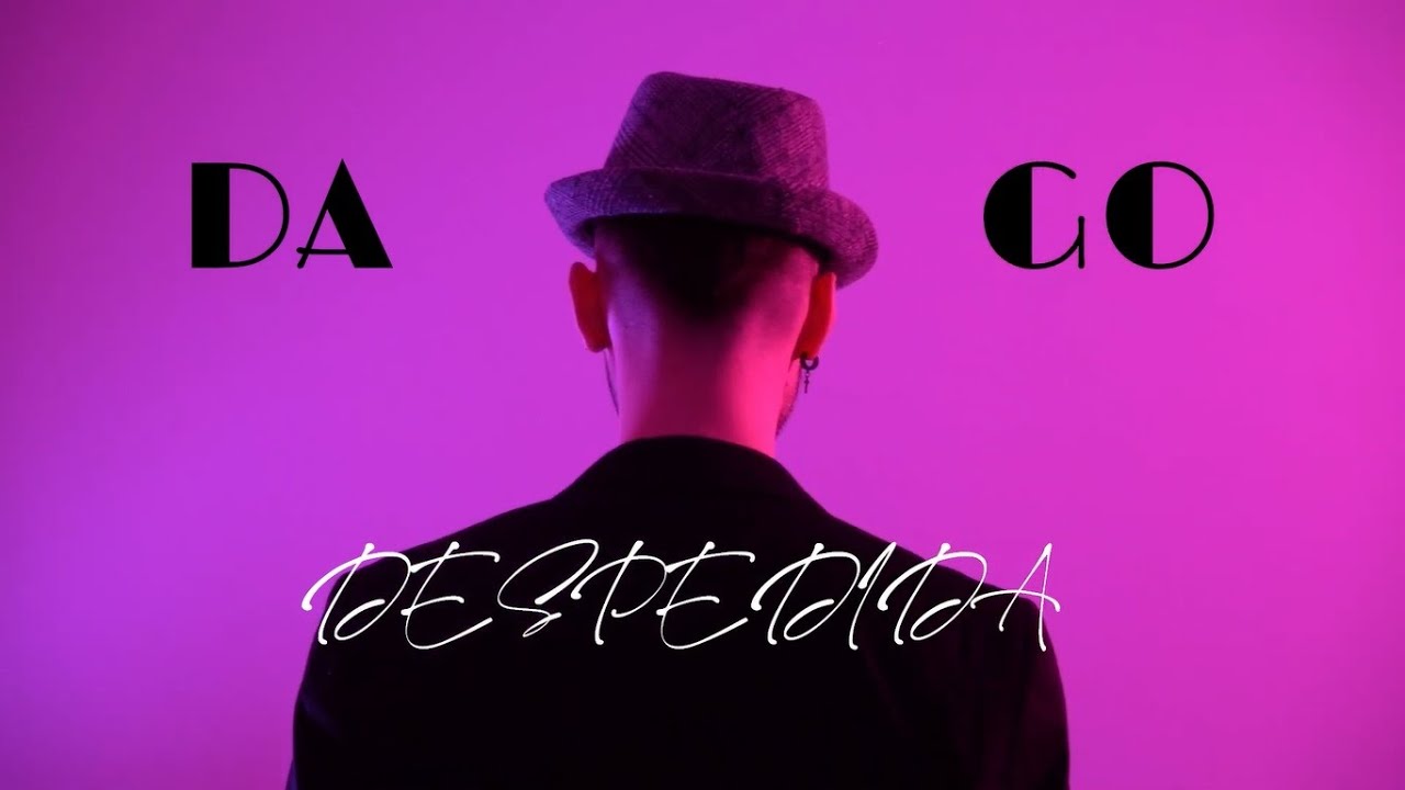 Dago - Despedida (V&iacute;deo oficial)