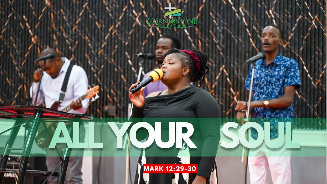 ALL YOUR SOUL | MARK 12:29-30