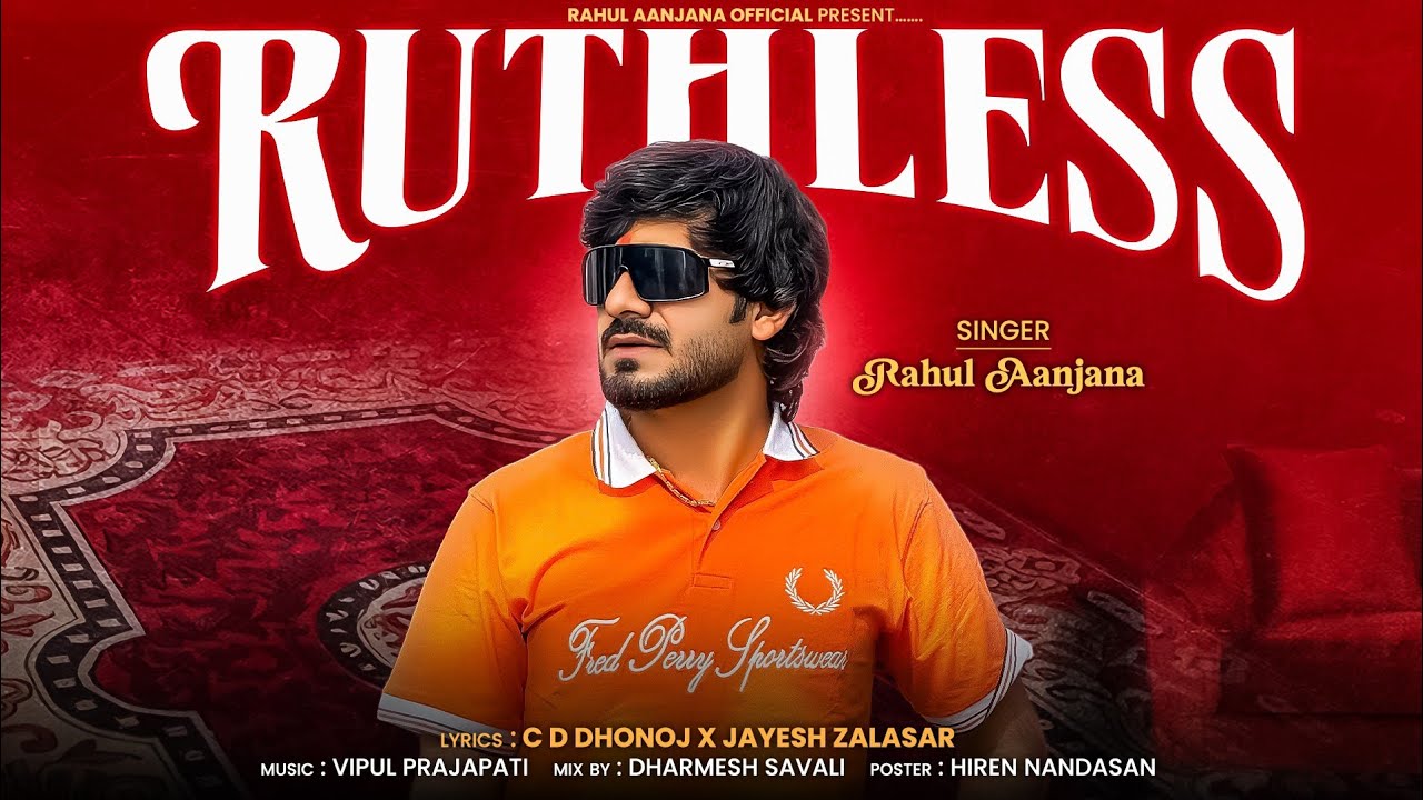 Ruthless || Rahul Aanjana || Rahul Aanjana New Attitude Song || @Rahulaanjanaofficial 