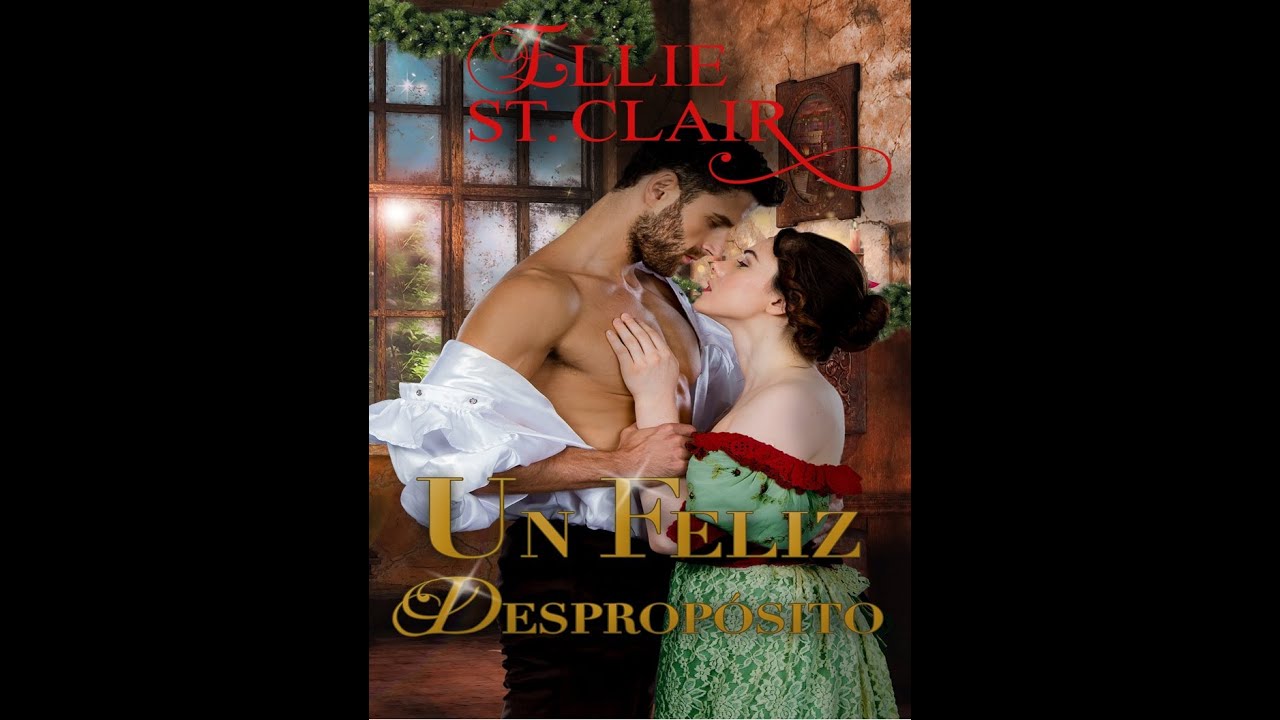 Un feliz desproposito de la autora Ellie St. Clair
