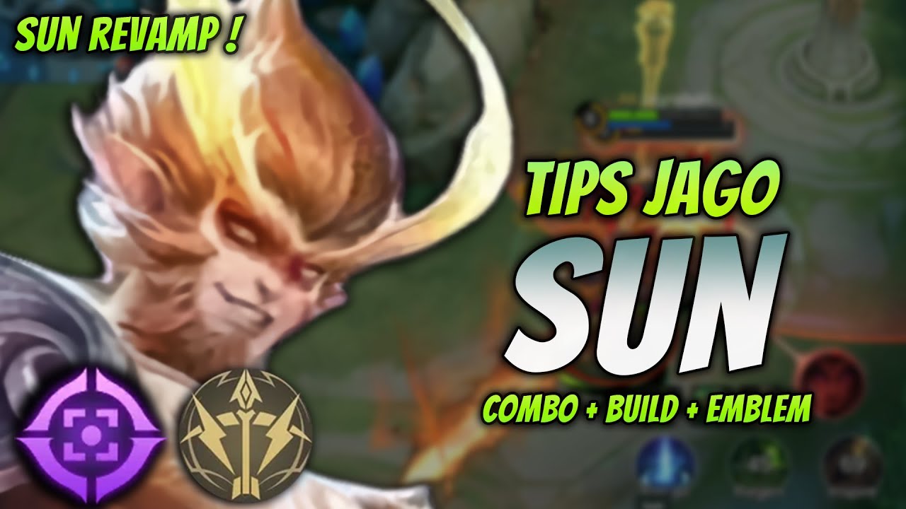 CARA MAIN SUN REVAMP ! BUILD & EMBLEM SUN REVAMP TERBARU 2024 ! | SUN BUFF EXP LANE GAMEPLAY