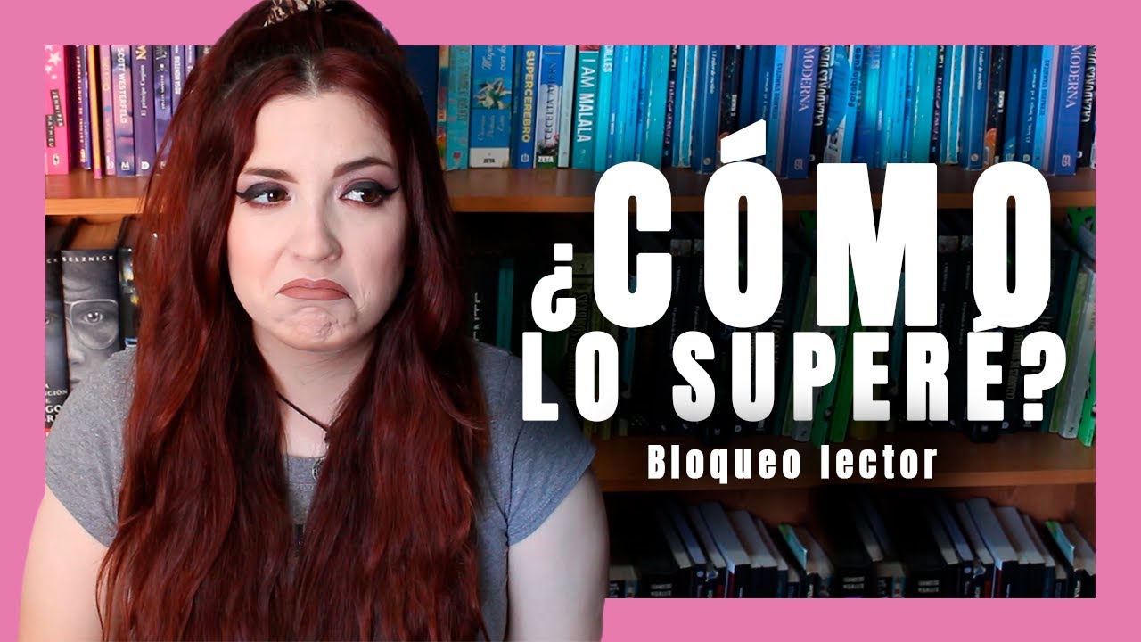 CÓMO SUPERÉ MI BLOQUEO LECTOR y VOLVÍ A DISFRUTAR LA LECTURA♥