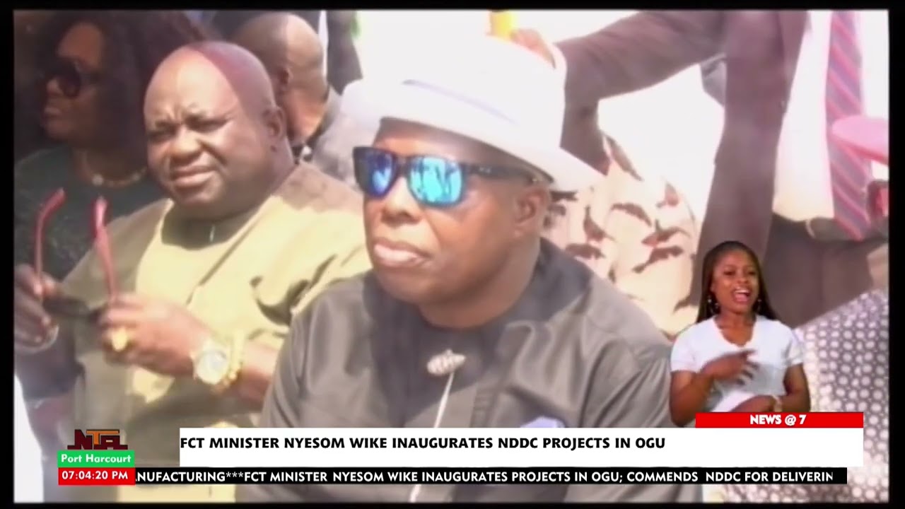 FCT MINISTER NYESOM WIKE INAUGURATES PROJECTS FACILITATED BY THE NDDC IN OGU-BOLO L.G.A RIVERS STATE