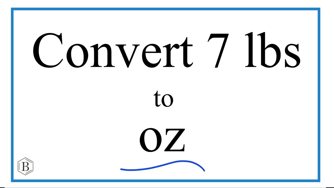Convert 7 Pounds to Ounces (7lbs. to oz)