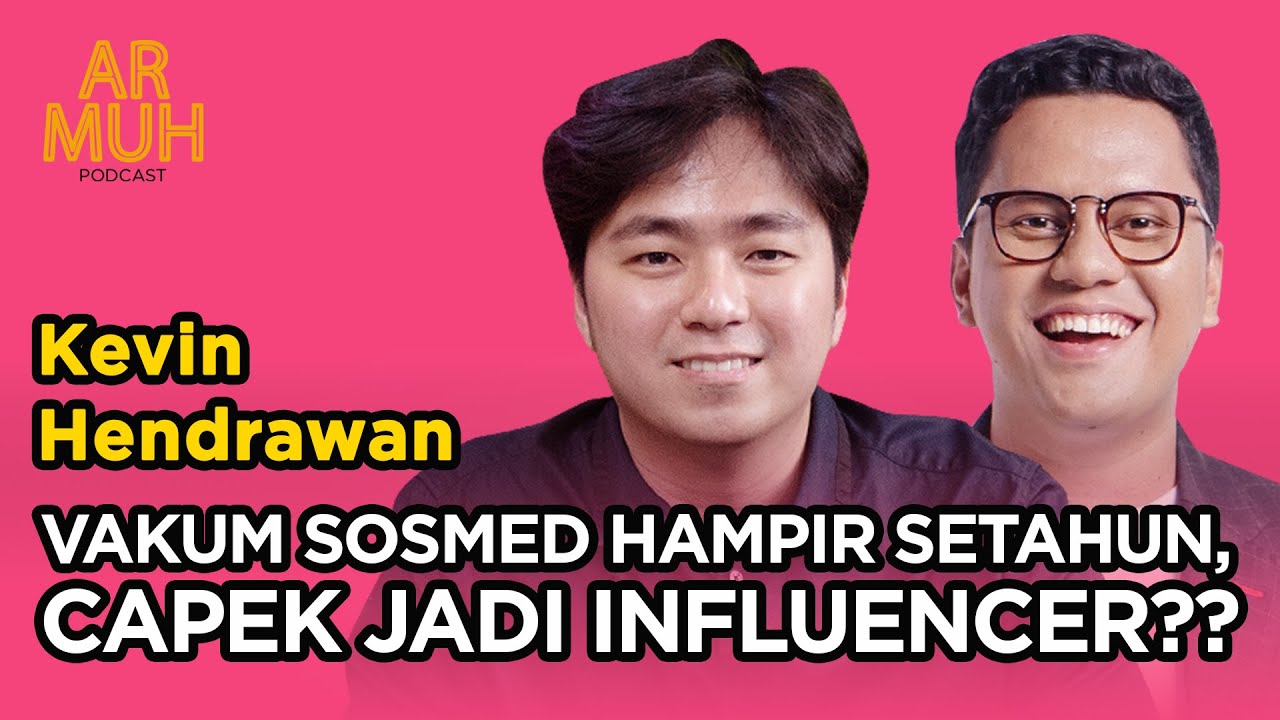 KEVIN HENDRAWAN BALIK KE YOUTUBE?? | Armuh Podcast