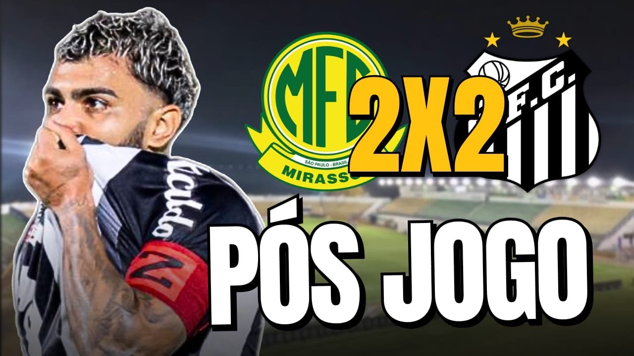 VOJVODA FICA!!! MIRASSOL 2 X 2 SANTOS