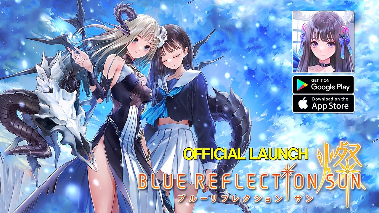 BLUE REFLECTION SUN - Official Launch Gameplay (Android/iOS)