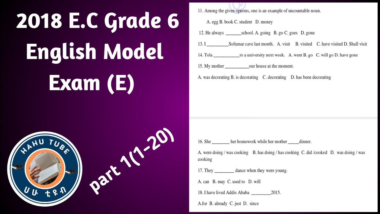 Grade 6 English Model Exam 2018 (Q1&ndash;20) | Reading & Grammar Practice | Ethiopia