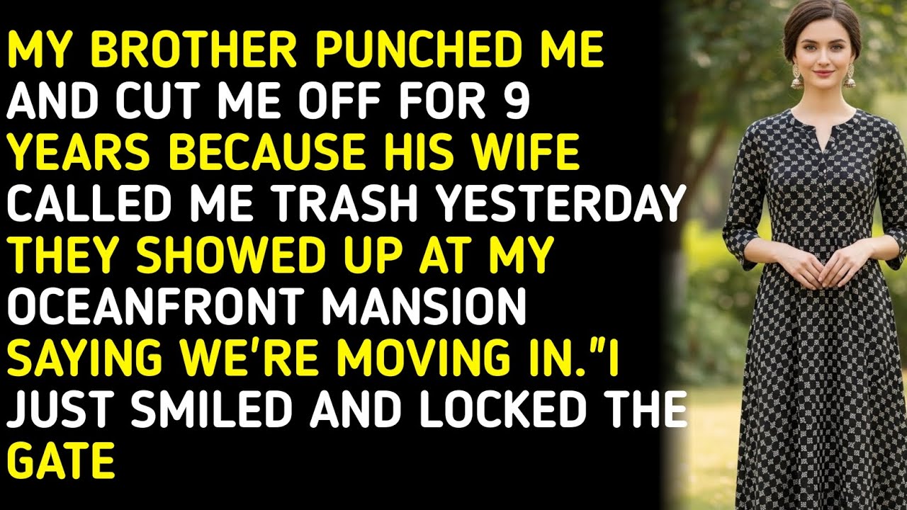 MY BROTHER PUNCHED ME AND CUT ME OFF FOR 9 YEARS BECAUSE HIS WIFE CALLED ME TRASH YESTERDAY TH... 