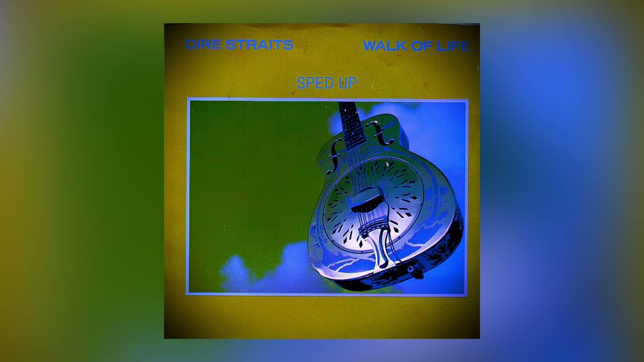 Dire Straits - Walk Of Life (sped up)