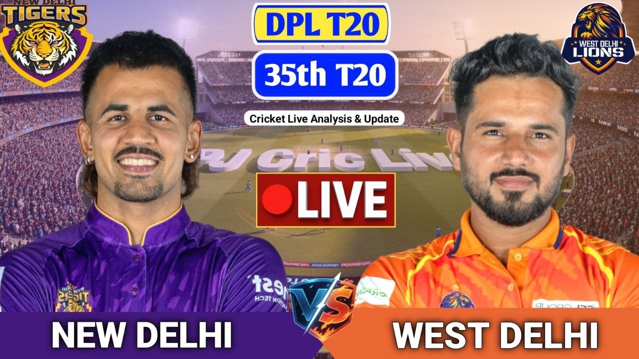 New Delhi Vs West Delhi 35th T20 Match | Live Score Analysis & Discussion | DPL T20 Cricket