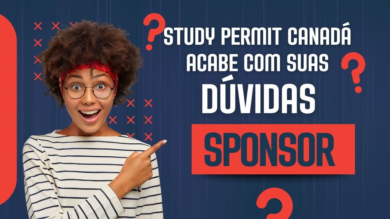 Como redigir a carta de sponsor financeiro para a aplicação do visto/permit de estudos para o Canadá