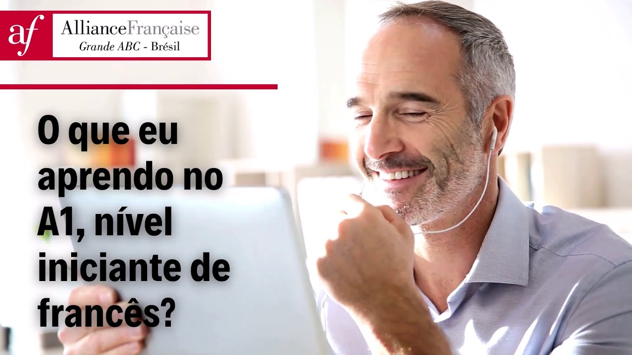 O que eu aprendo no A1, nível iniciante de francês?