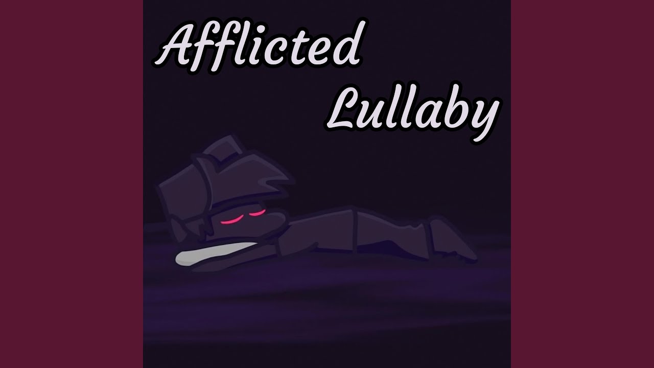 Afflicted Lullaby