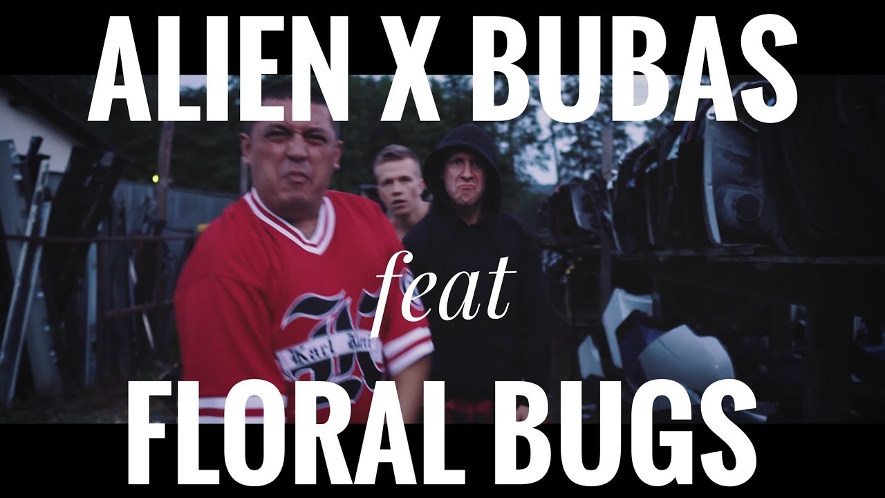 ALIEN x BUBAS feat FLORAL BUGS - RRAAA prod STREETSOUND