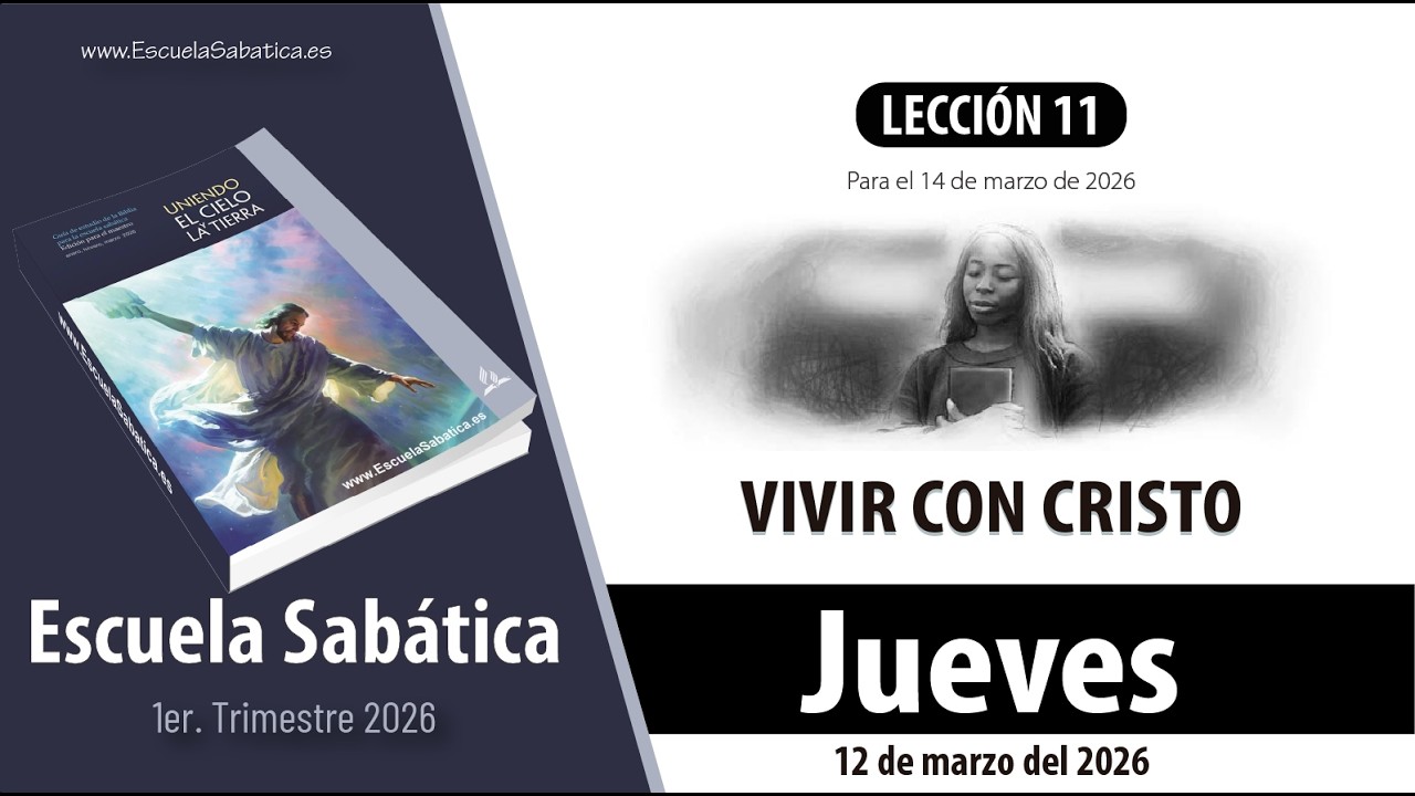 Escuela Sab&aacute;tica | Jueves 12 de marzo del 2026 | Lecci&oacute;n Alumnos