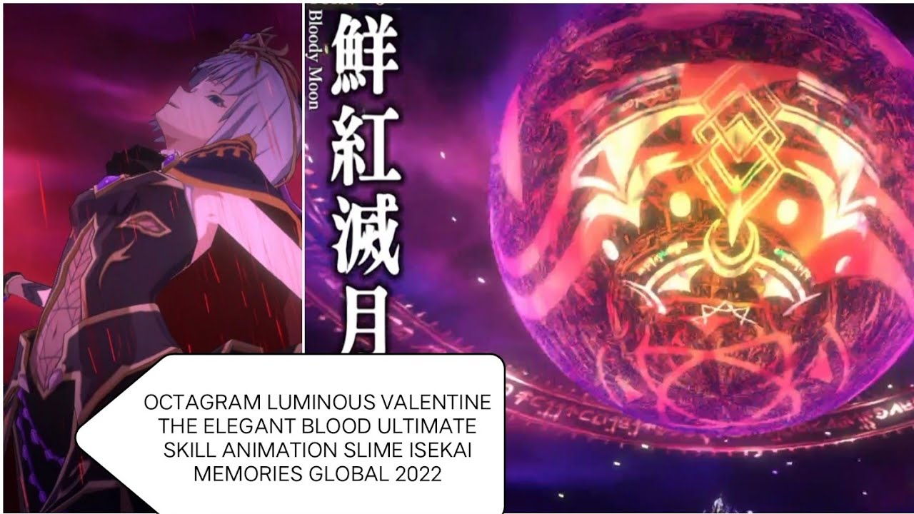 OCTAGRAM LUMINOUS VALENTINE ULTIMATE SKILL ANIMATION SLIME ISEKAI MEMORIES LUMINOUS ULTIMATE GLOBAL