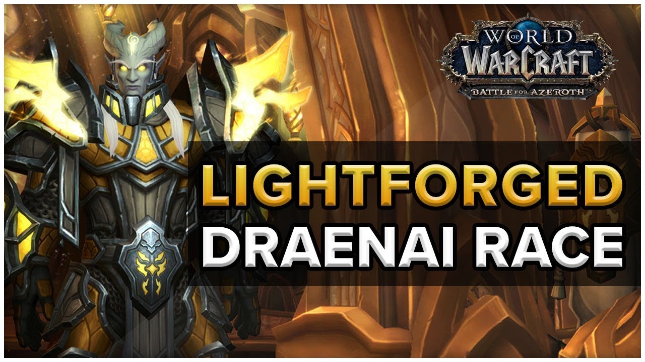 Lightforged Draenai Racials - Battle For Azeroth Allied Races