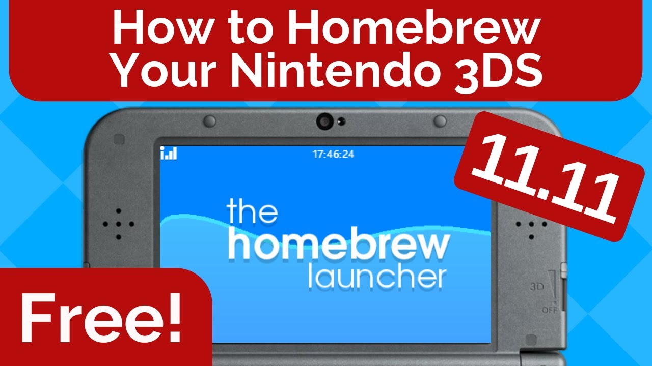 How to Homebrew Your Nintendo 3DS 11.11 for FREE
