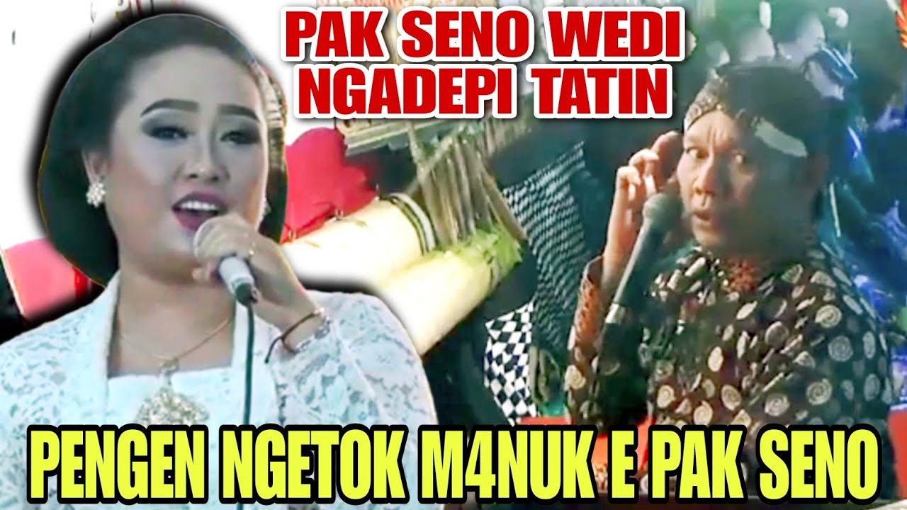 TATIN PENGEN NGETOK M4NUK E PAK SENO || LIMBUKAN LUCU KI SENO NUGROHO