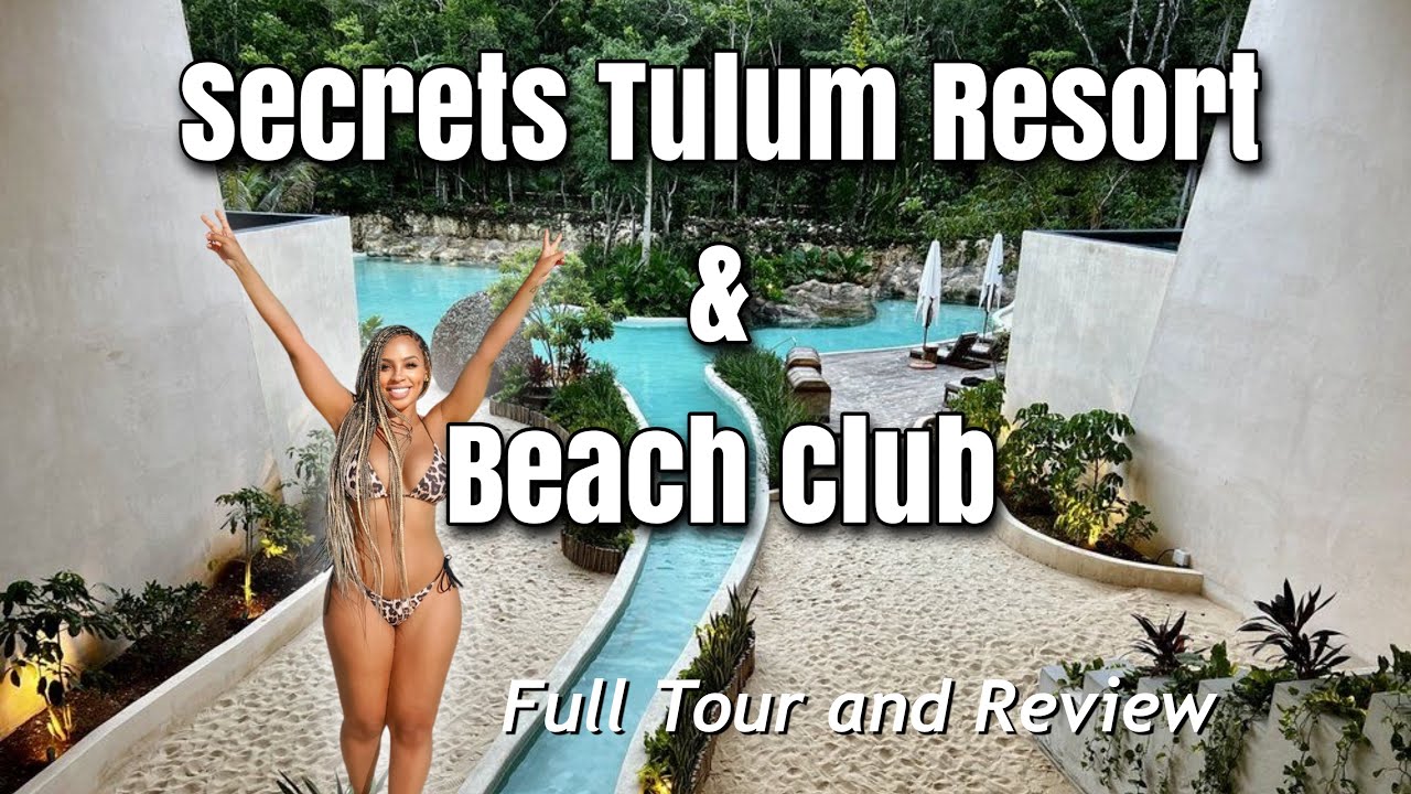 Secrets Tulum Resort and Beach Club – Обзор и тур по системе «все включено» | Полный обзор 2024 года