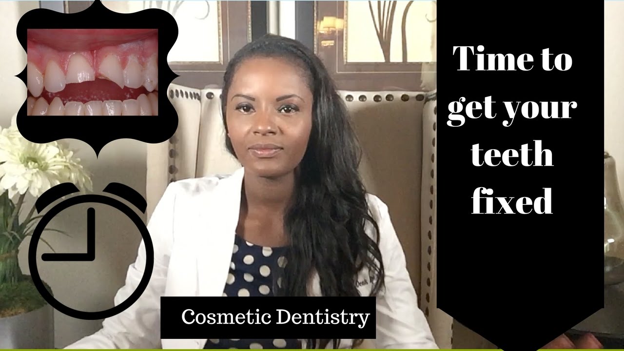 Cosmetic Dentistry... its time to get your teeth fixed