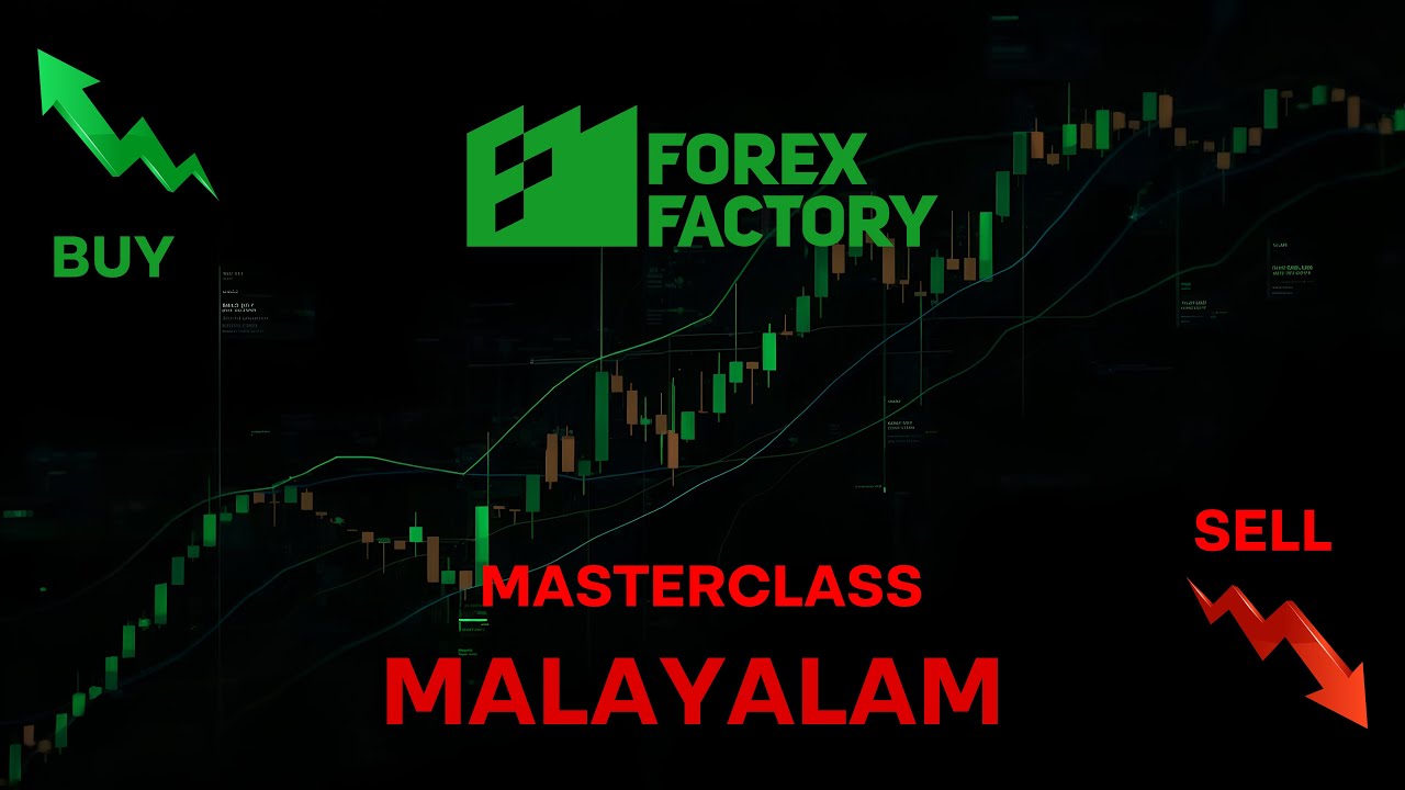 Forex factory Masterclass Malayalam