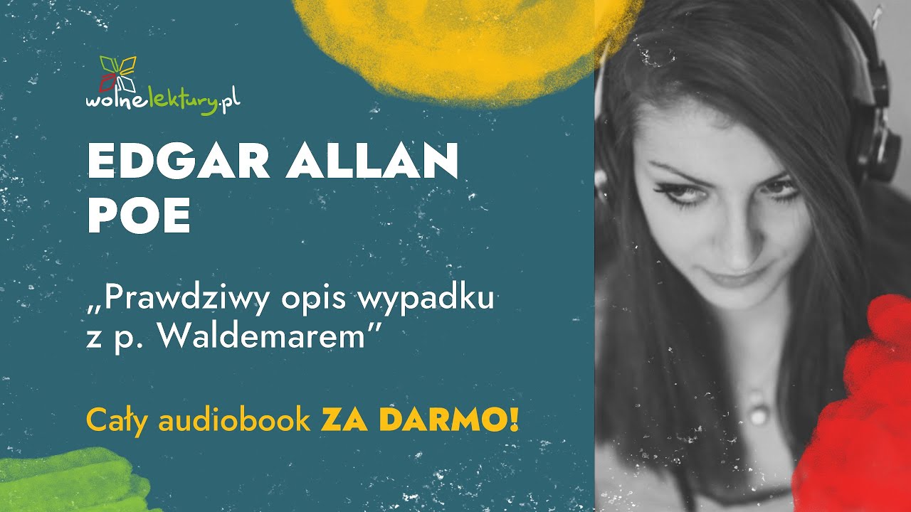 Prawdziwy opis wypadku z p. Waldemarem – Edgar Allan Poe – Audiobook | Wolne Lektury