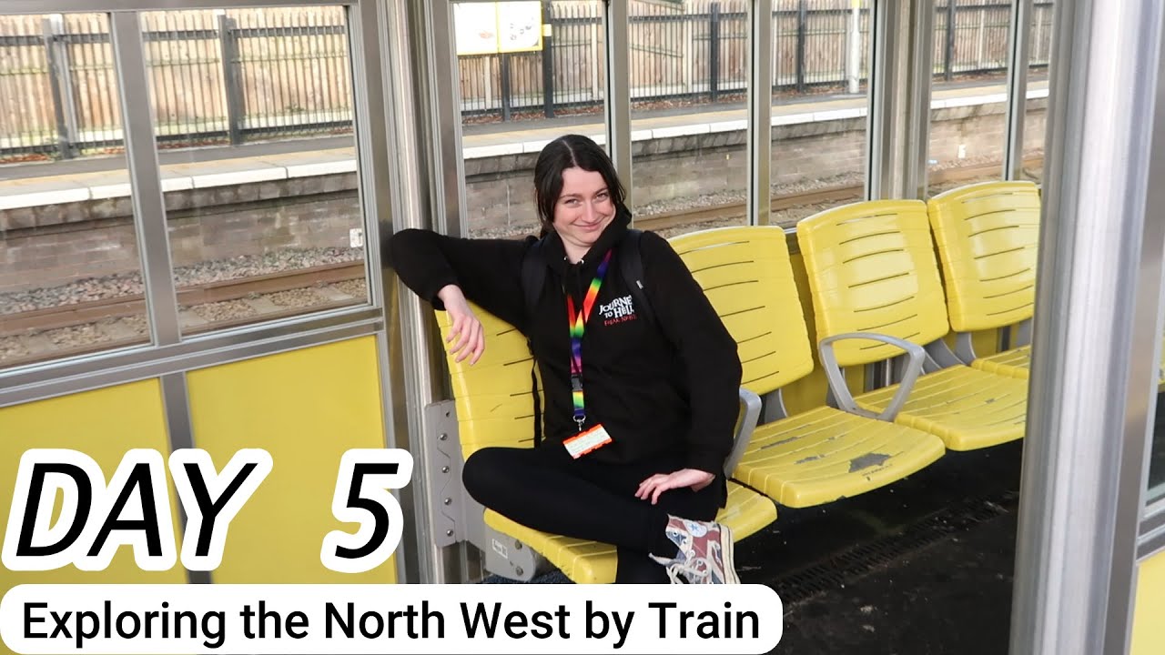 Exploring the North West by Train DAY 5