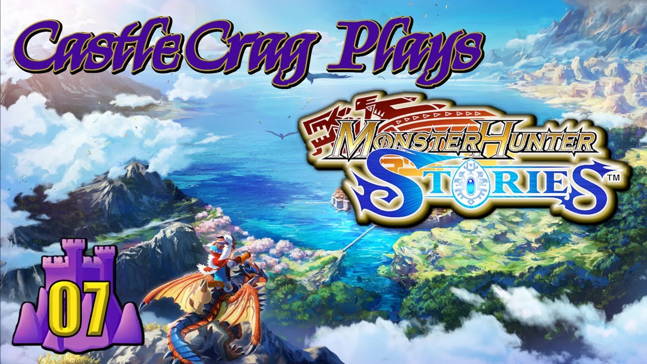 CastleCrag Plays Monster Hunter Stories Remastered 7