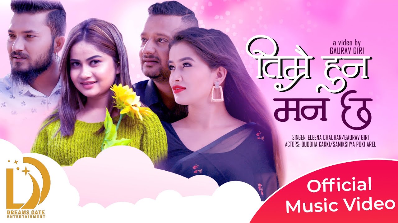 Eleena Chauhan & Gaurav Giri || Timrai Hune Man Chha || New Nepali Song || Ft. Buddha, Samikshya