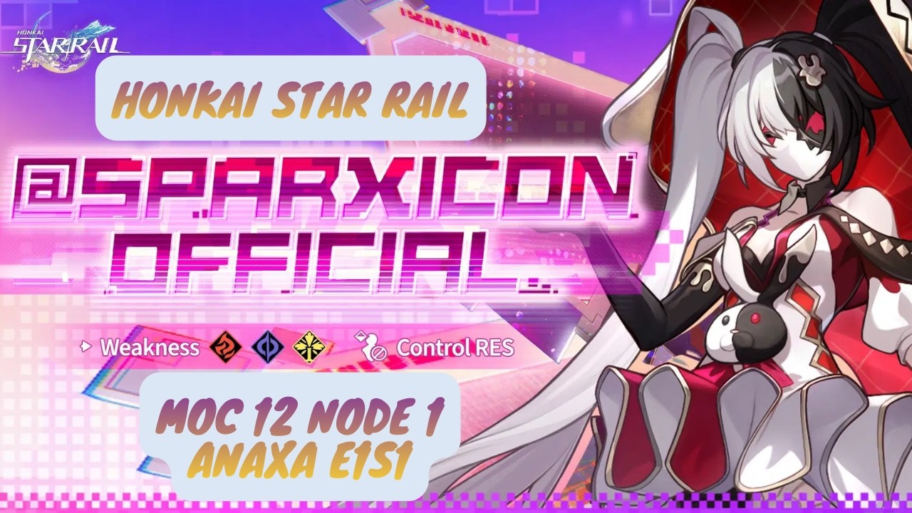 [Honkai Star Rail] MOC 12 Node 1 Anaxa E1S1 Cyber Mystery