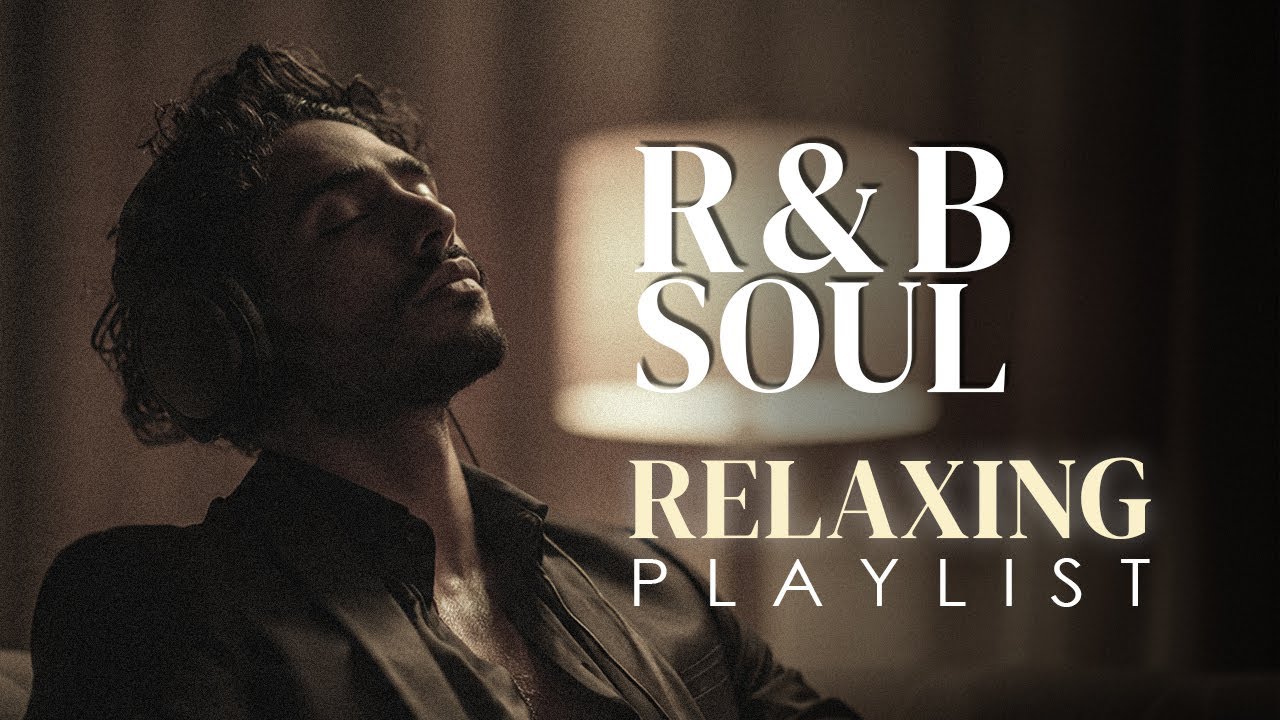 【R&B Soul】Healing Chill Playlist – Smooth Vocals & Deep Soul Grooves | Relax • Reflect • Unwind