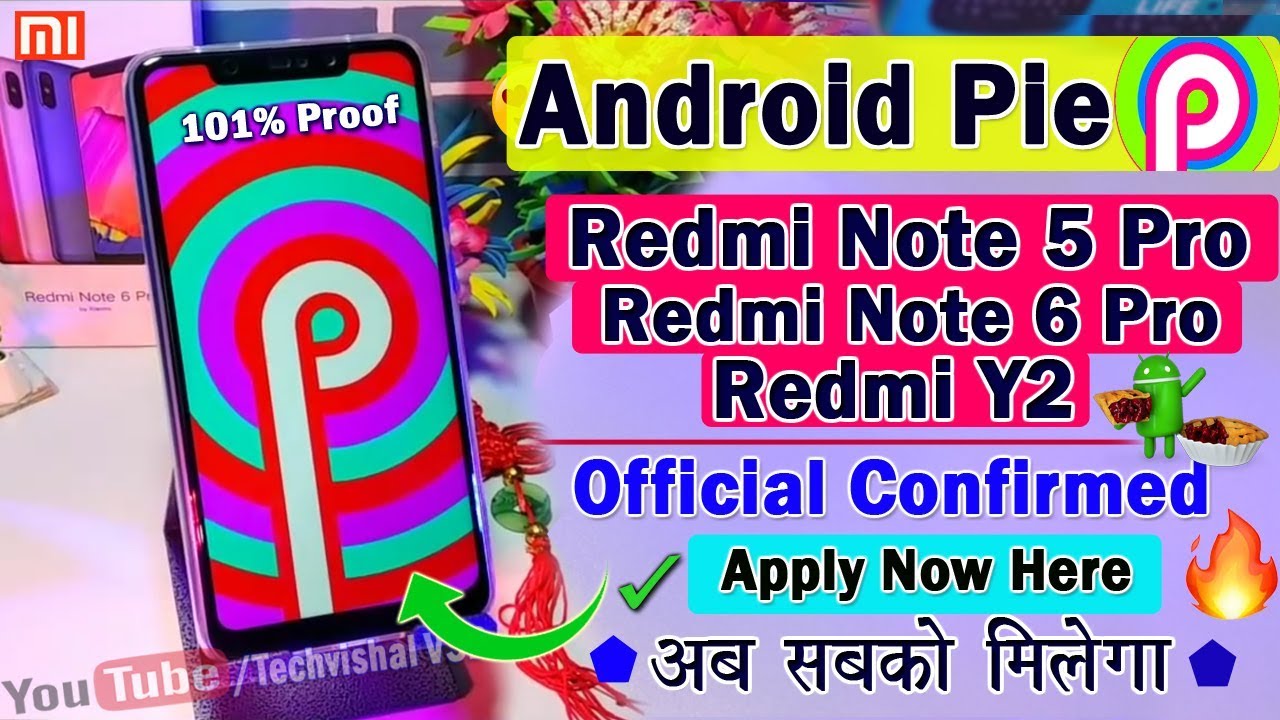 Android 9 Pie Official Update Redmi Note 5 Pro, Redmi Y2 & Note 6 Pro | Android 9 Pie Official