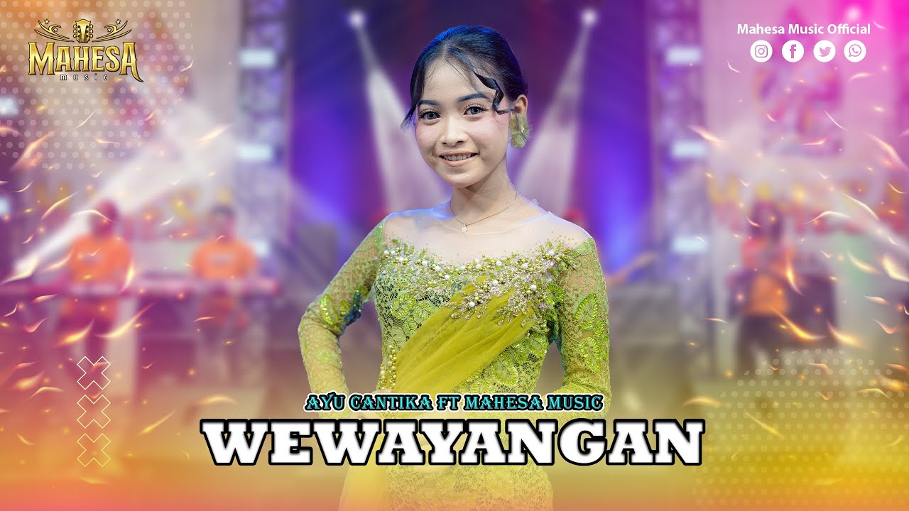 AYU CANTIKA - WEWAYANGAN I Mahesa Music
