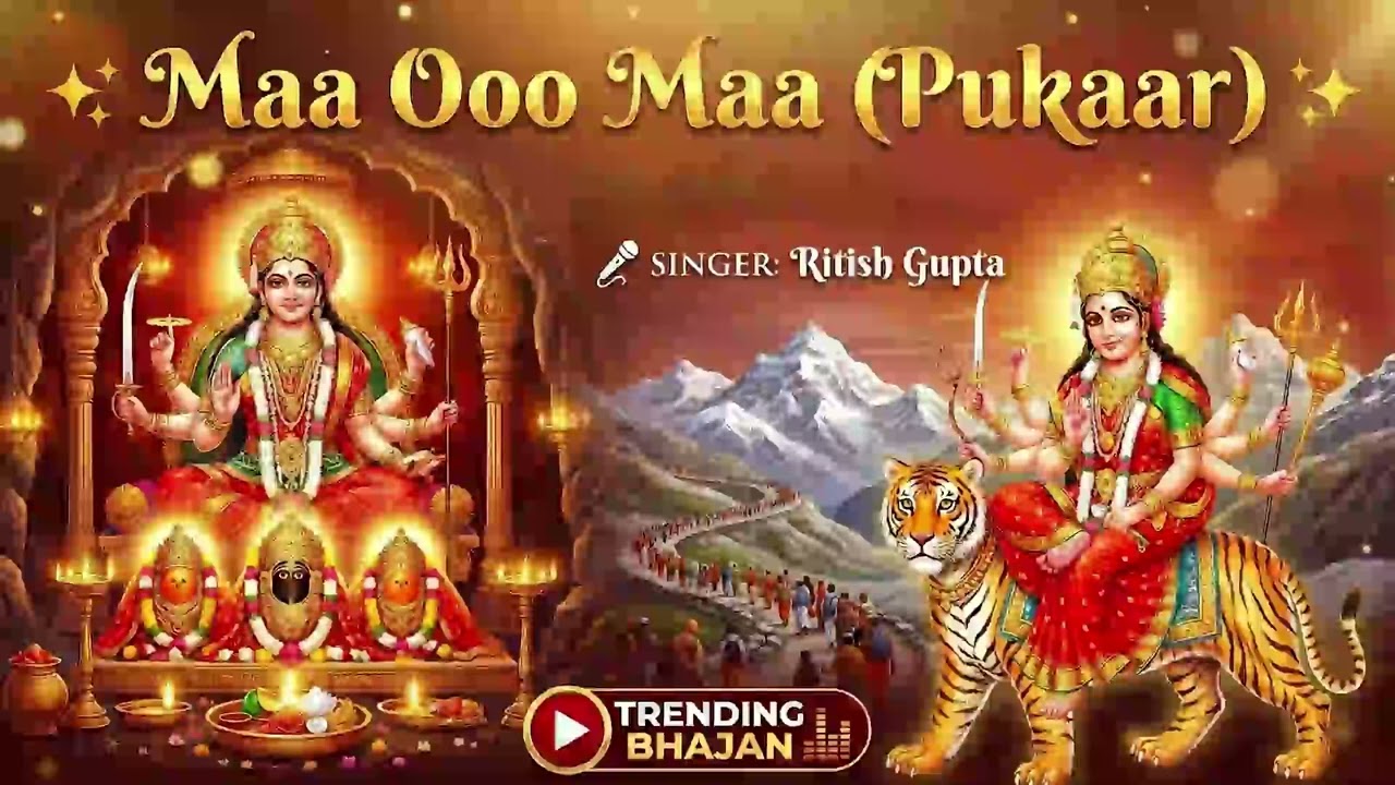 PUKAAR: Maa Ooo Maa (The Vaishno Devi Bhajan) | New Vaishno Devi Yatra Bhajan | Singer: Ritish Gupta