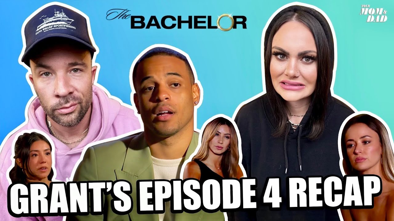 Your Mom & Dad: Grant’s Bachelor Recap - Ep 4 (Carolina vs All the Women!)