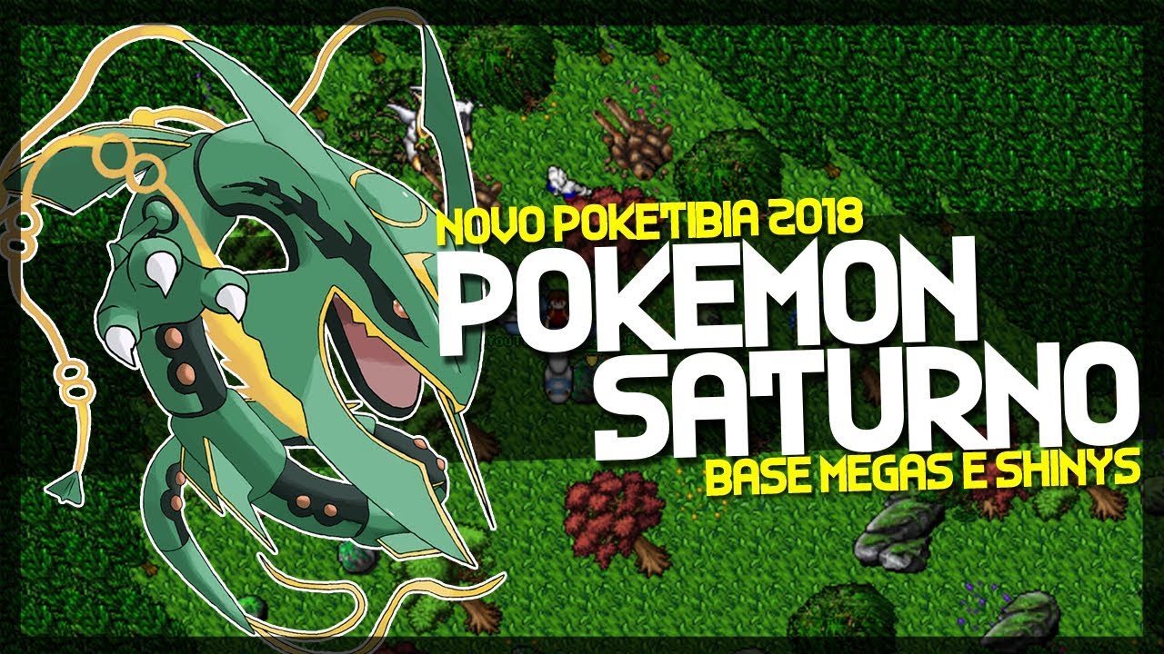Novo Servidor de Poketibia 2018 - Pok&eacute;mon Saturno 24 Horas Online | Base Megas e Shinys