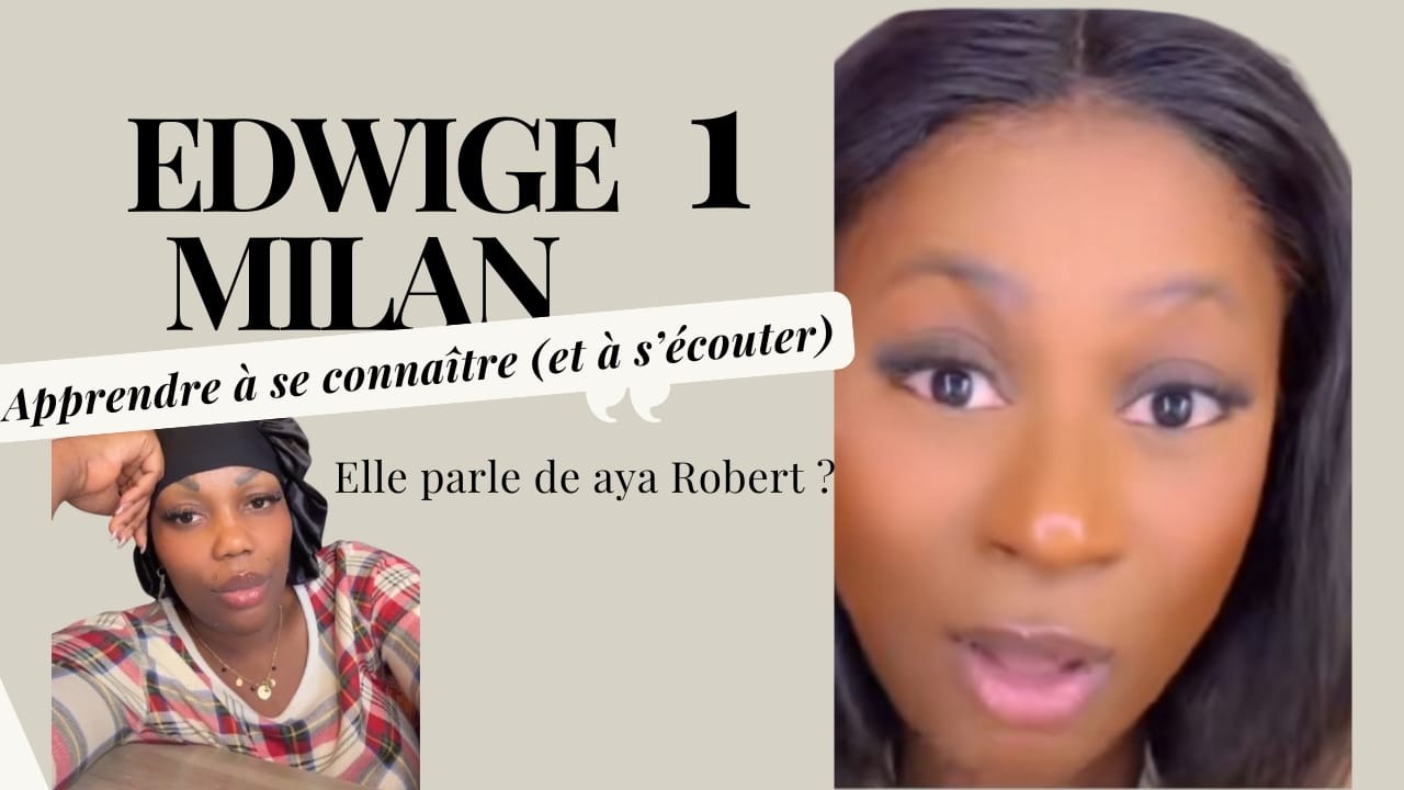 Edwige MILAN  Clash AYA ROBERT ? Q&rsquo;en pensez vous ?|  Hummm C&rsquo;est chaud