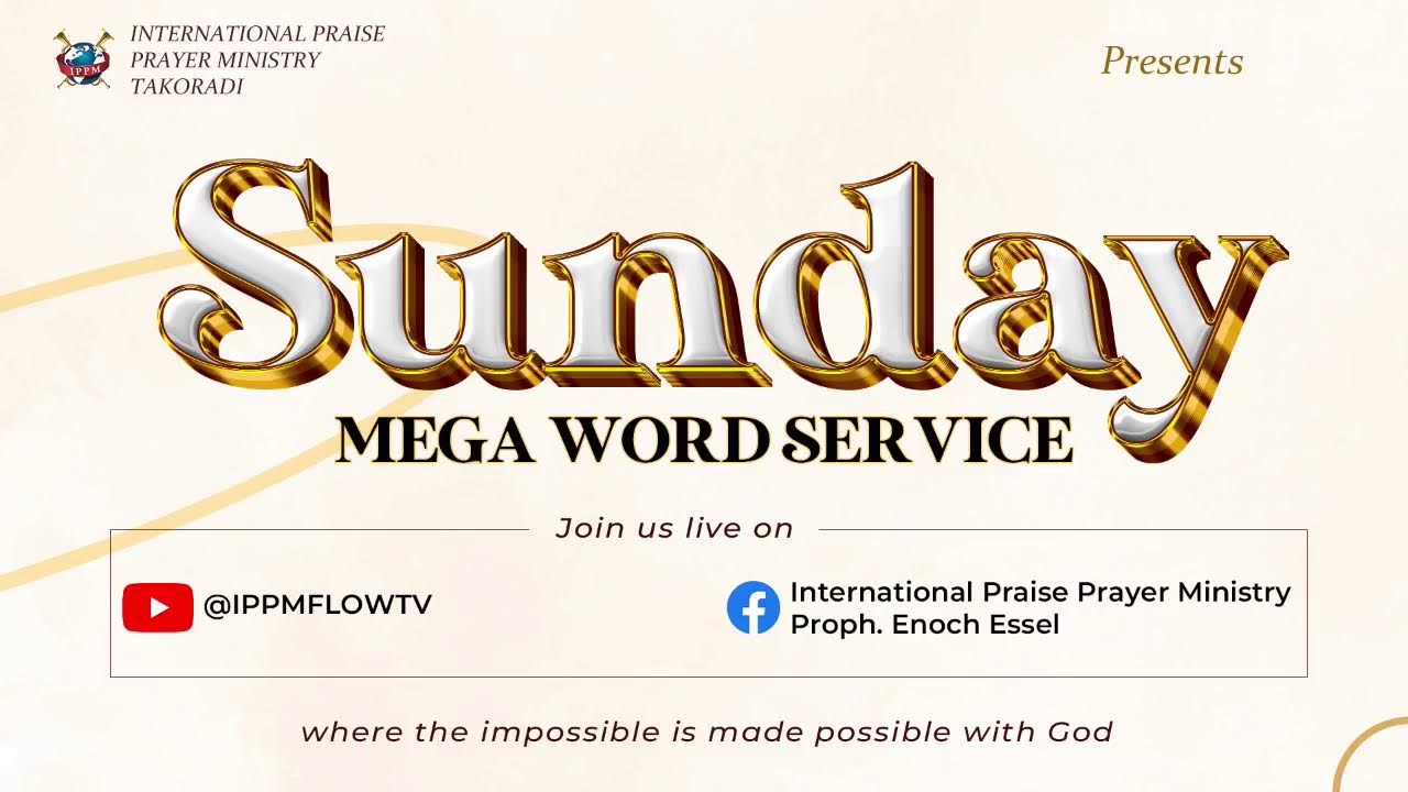 SUNDAY MEGA WORD SERVICE