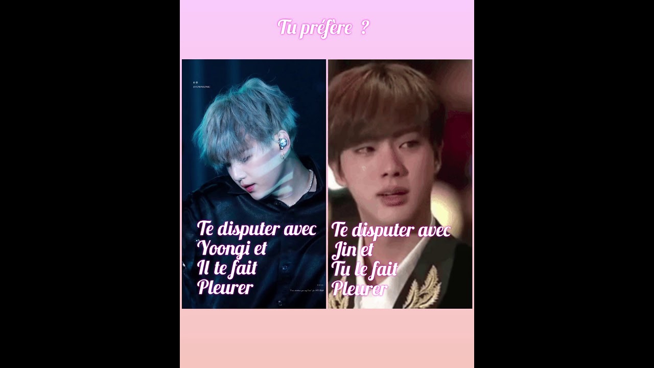 Tu préfère BTS version