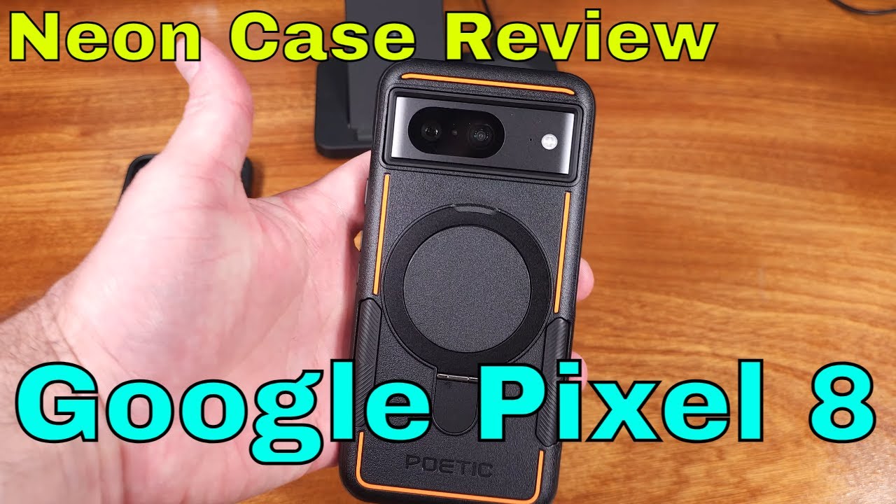 Poetic Neon Pixel 8 Case Review