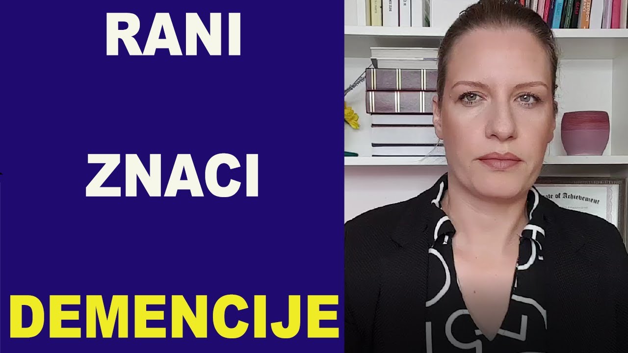 RANI ZNACI DEMENCIJE/dr Bojana Mandič