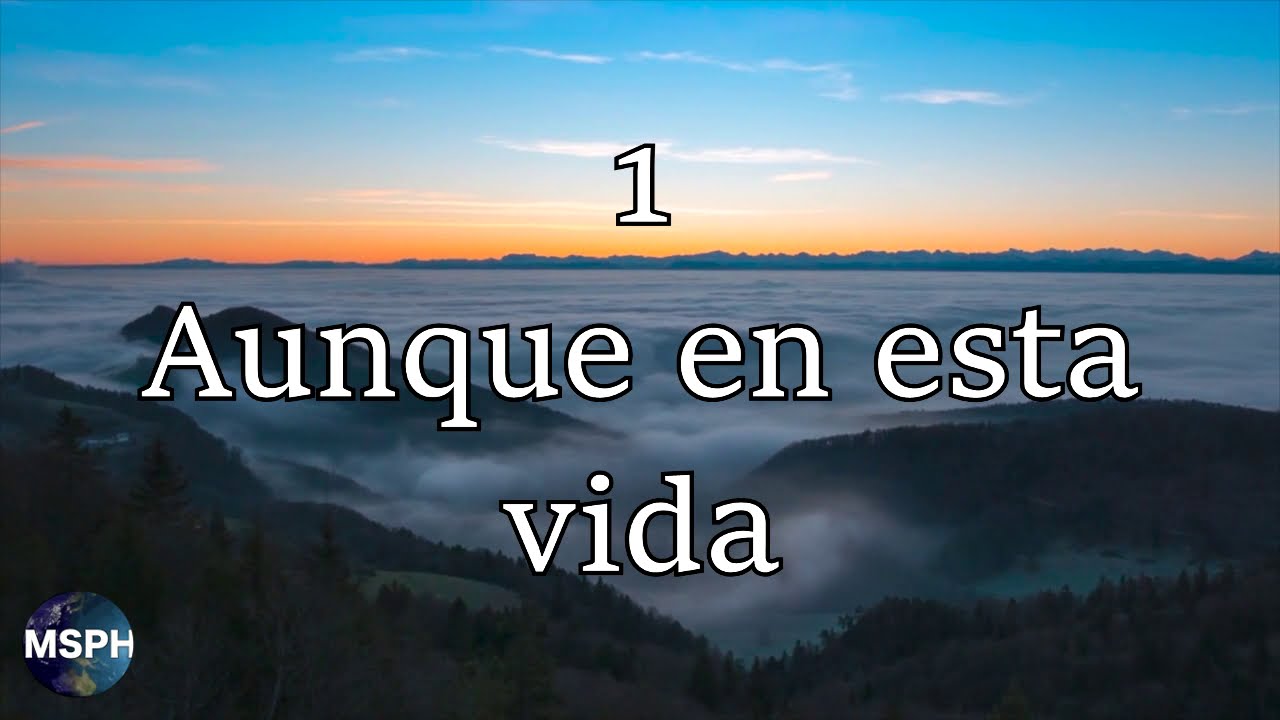 HA62 | Himno 500 | Aunque en esta vida