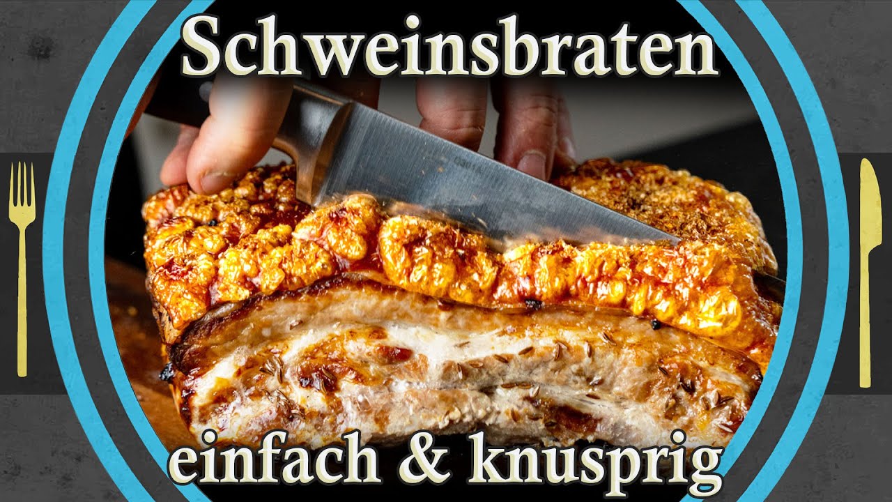 Schweinebraten, knusprig & einfach