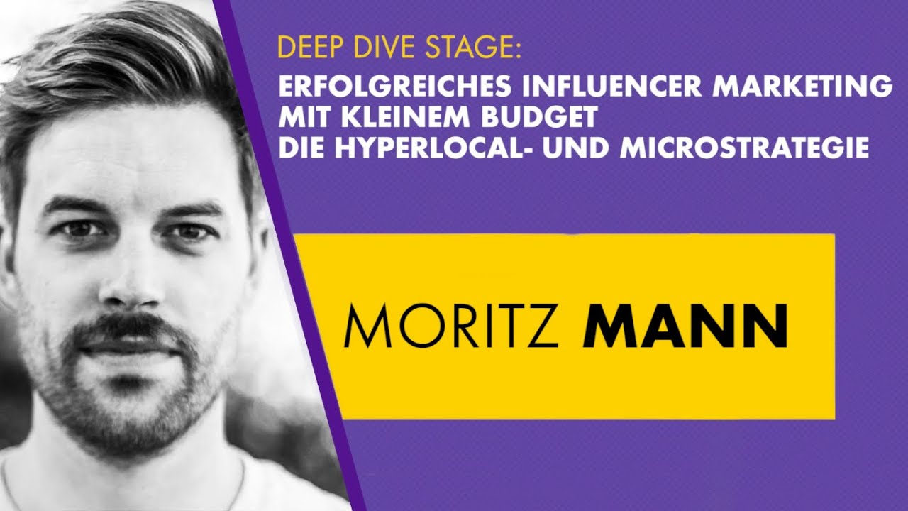Moritz Mann: Erfolgreiches Influencer-Marketing mit kleinem Budget – Hyperlocal- und Micro-Strategie