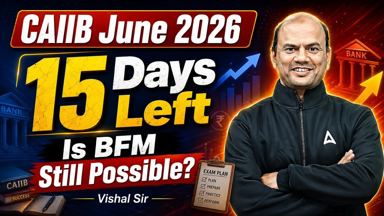 Is BFM Still Possible? | CAIIB June 2026 | Last 15 Days Strategy | By Vishal Sureshraav Mantri